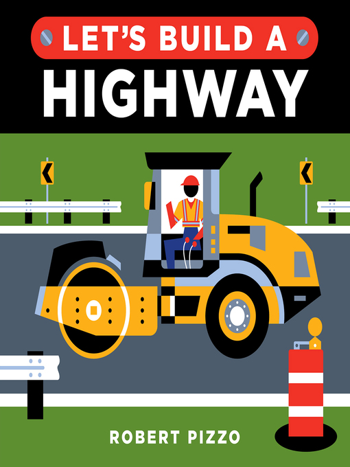 Title details for Let's Build a Highway by Robert Pizzo - Available